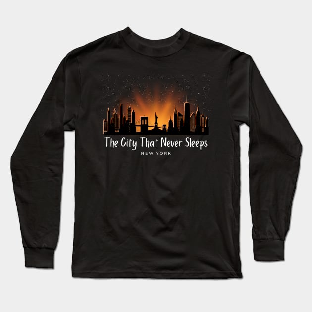 The City That Never Sleeps Long Sleeve T-Shirt by Kenny The Bartender's Tee Emporium